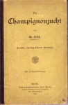 die-champignonzucht-1909